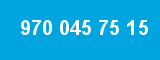 970 045 75 15